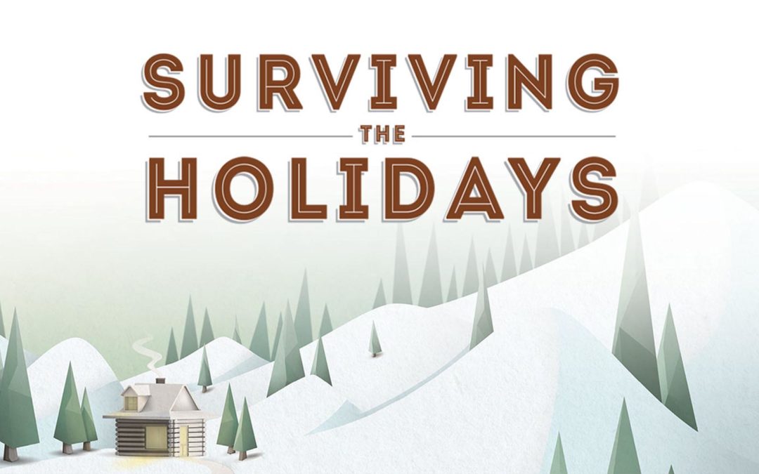 Surviving the Holidays