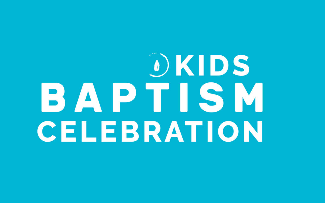 Kids Baptism Celebration