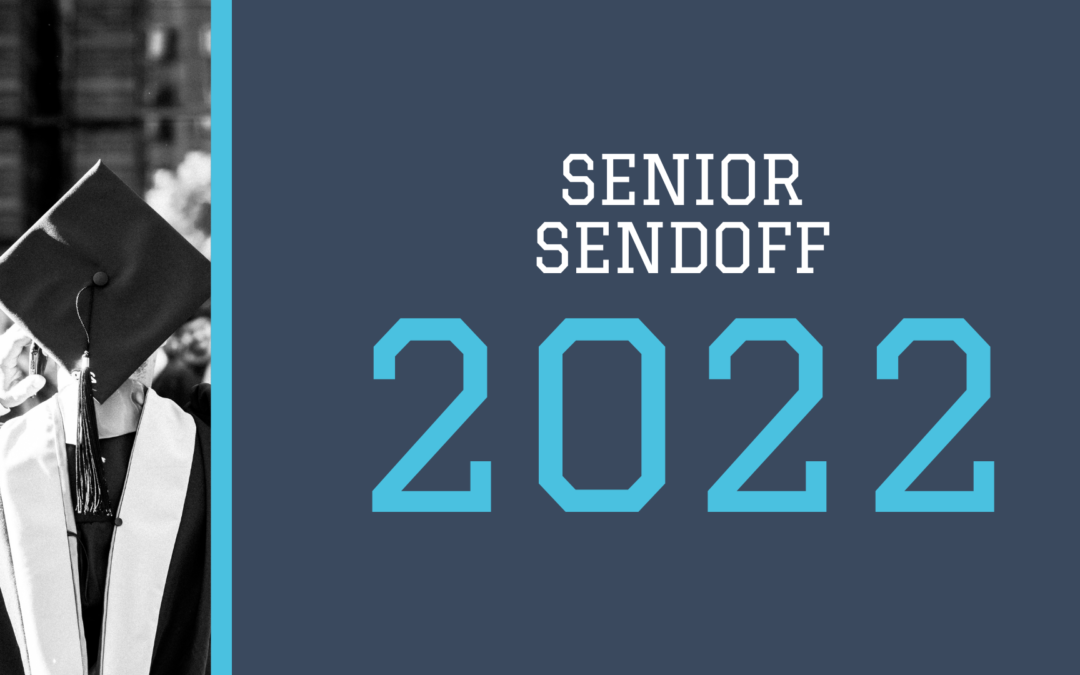 Senior Sendoff 2022