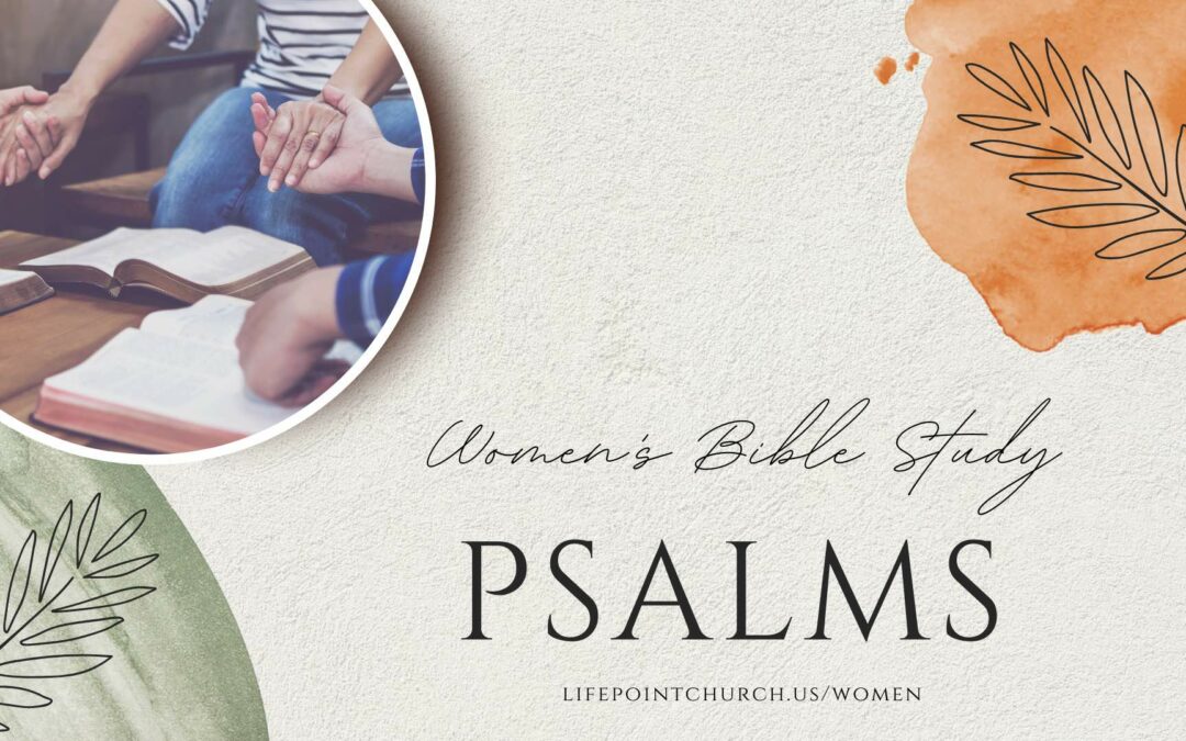 Women’s Bible Study – Psalms