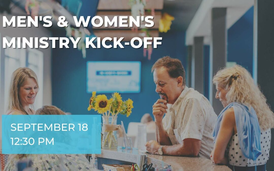 Men’s & Women’s Ministry Kick-off